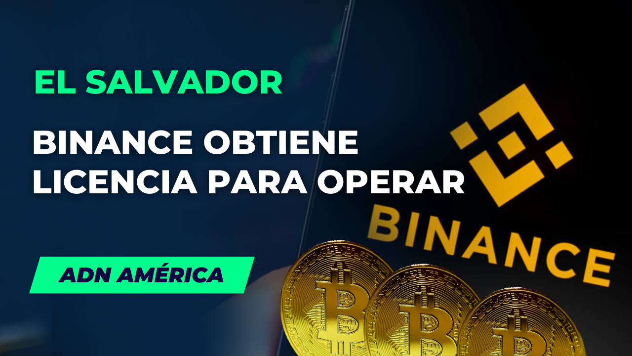 Binance: primer exchange de criptomonedas con licencia completa en El Salvador