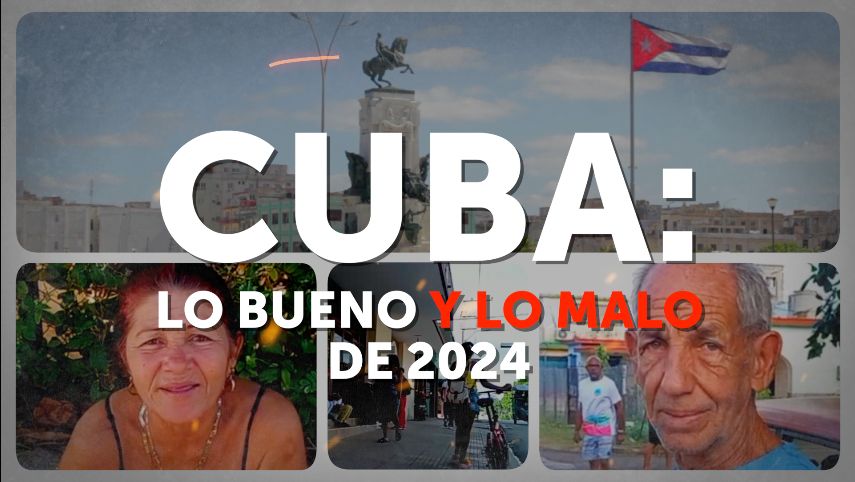 Cuba: Lo bueno y lo malo de este 2024