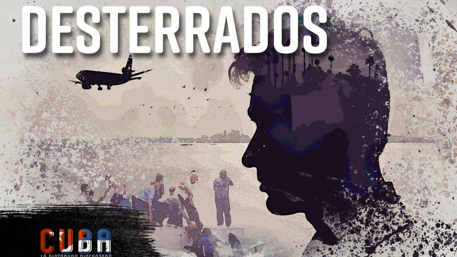  La dictadura disfrazada: Desterrados
